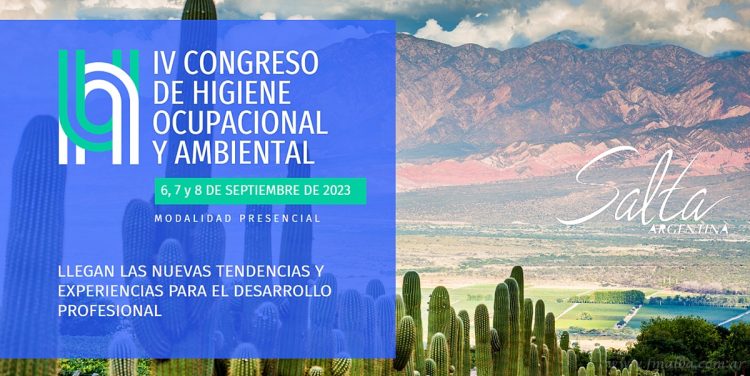Salta: IV Congreso de Higiene Ocupacional y Ambiental, del 6 al 8 de septiembre