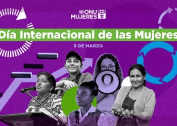 “Financiar los derechos de las mujeres para acelerar la igualdad” lema para este 8 de Marzo, Día Internacional de la Mujer